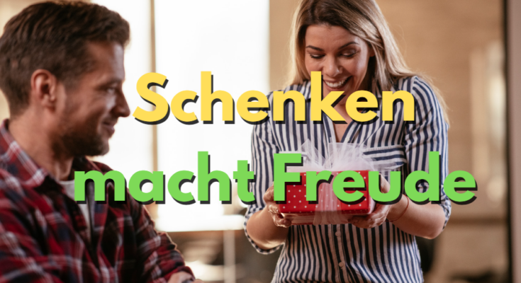 Schenken macht Freude